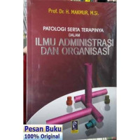 Image of Patologi serta terapinya dalam ilmu administrasi dan organisasi