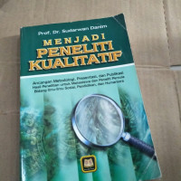 Image of Menjadi Peneliti kualitatif
