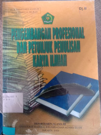 Image of Pengembangan profesional dan petunjuk  penulisan karya ilmiah