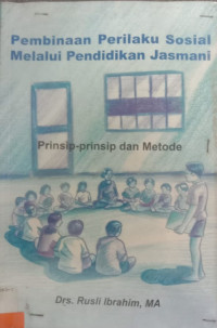 Image of Pembinaan Perilaku Sosial memlaui pendidkan Jasmani