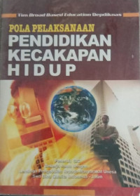 Image of Pola Pelaksanaan Pendidikan Kecakapan Hidup