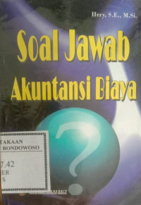 Image of Soal jawab Akuntansi Biaya