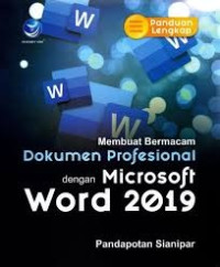Image of Panduan Lengkap Membuat Bermacam Dokumen Profesional Dengan Microsoft Word 2019