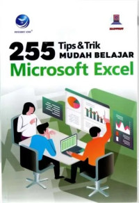 Image of 255 Tips Dan Trik Mudah Belajar Microsoft Excel